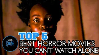 TOP 5 BEST HORROR MOVIES YOU CANNOT WATCH ALONE