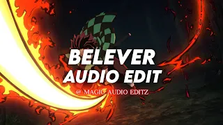 BELIEVER [FAIRLANE REMIX] - IMAGINE DRAGONS [EDIT AUDIO]