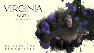 Reflections Remastered | Virginia Water | Nick Helleur | A Carp Fishing Documentary