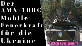 Der AMX-10RC - Mobile Feuerkraft für die Ukraine