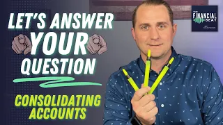 Should You Consolidate Multiple IRA Accounts?
