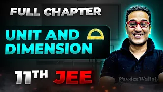 UNIT AND DIMENSION Unit and Dimensions FULL CHAPTER | Class 11th Chapter 1 | Arjuna JEE