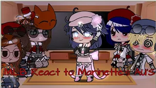 MLB React to Marinette's AU'S||Gacha club||My AU's||Bad Apple