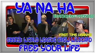 YA NA HA - GBB23: World League Crew Wildcard | Free your life | #GBB23 - REACTION - First Time!
