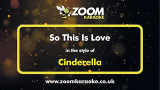 Cinderella - So This Is Love - Karaoke Version from Zoom Karaoke