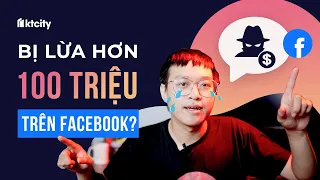 Pha lừa đảo hơn 100 triệu trên Facebook vô cùng tinh vi