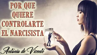 POR QUÉ QUIERE CONTROLARTE EL NARCISISTA