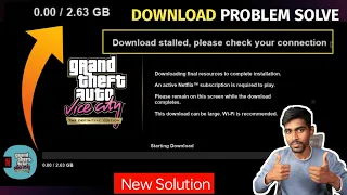 Gta vice city Netflix resources download problem | Obb download stalled please check your connection