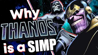 Why Thanos is a Total Simp