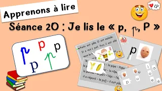 La lettre p – le son p - Lecture CP / Apprendre à lire - S20 : Je lis le " p " - Méthode de Lecture