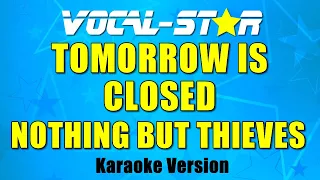 Nothing But Thieves - Tomorrow Is Closed (Karaoke Version)