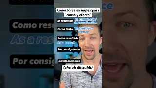 CONECTORES EN INGLÉS BÁSICO: APRENDE A HABLAR DE CAUSA Y EFECTO CORRECTAMENTE