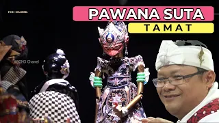 PAWANA SUTA TAMAT [PAKUBEUREUM MAJALENGKA] H.DADAN SUNANDAR S. #putragiriharja3 #wayanggolek