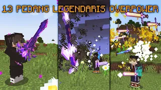 MINECRAFT Tapi AKU BISA BIKIN 13 PEDANG LEGENDARIS YANG OVERPOWER INI!!