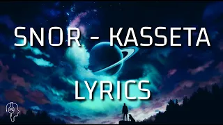 SNOR - KASSETA | lyrics