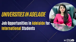 Universities in Adelaide - Job Opportunities in Adelaide for International Students