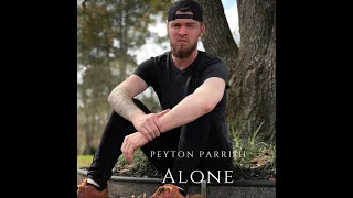 Peyton Parrish - Alone (YouTube Exclusive)