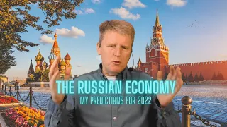 Russian Economic Forecast 2022 - Philip Gives His Predictions