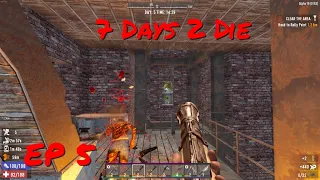 7 Days 2 Die | Alpha 19 Gameplay | Blunderbuss is Boss | EP05