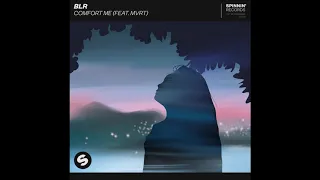 BLR Feat MVRT - Comfort Me