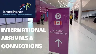 TORONTO PEARSON Airport International Arrivals & Connecting Flights Procedure | ARRIVALS GUIDE