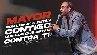 Mayor son los que están contigo que los que están contra ti | Pastor Juan Carlos Harrigan