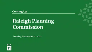Raleigh Planning Commission - September 12,  2023