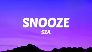 SZA - Snooze (Lyrics)