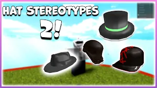 ROBLOX Hat Stereotypes 2! (What your hat says about you!)