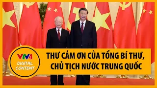 Tổng Bí thư, Chủ tịch Trung Quốc Tập Cận Bình gửi thư cảm ơn Tổng Bí thư Nguyễn Phú Trọng | VTV4