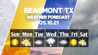 Weather Forecast Beaumont, Texas ▶ Beaumont weather Forecast 05/16/2021