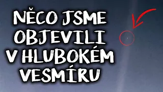 NĚCO JSME OBJEVILI V HLUBOKÉM VESMÍRU - CREEPYPASTA (CZ)