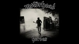 MOTORHEAD - Heroes (David Bowie Cover)