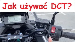 Jak jeździć motocyklem z automatyczną skrzynią biegów DCT? (Honda NC750X 2021)