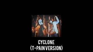 Cyclone (T-Pain Version) - Baby Bash [REMASTERED]