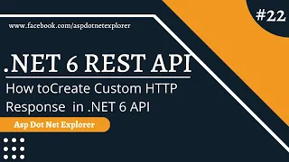 How to Create Custom HTTP Response in ASP.NET Core 6 Web API