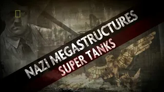 Nazi Megastructures.S1.4of6.Super Tanks (720p)