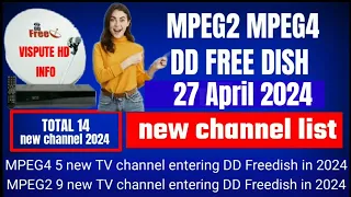 DD free Dish new channel list 27 April 2024 update | MPEG2 MPEG4  setp box total new channel list
