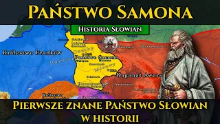 Państwo Samona czyli pierwsze znane Państwo Słowian w historii