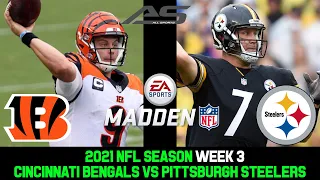NFL 2021 Season - Week 3 - Cincinnati Bengals vs Pittsburgh Steelers - 4K - AllSportsStation