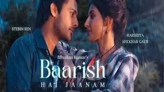 BAARISH HAI JAANAM: Payal Dev,Stebin Ben, Harshita S Gaur |Raj S|#new #2023 #barish#love #kajupagal