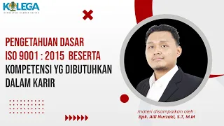 Pengetahuan Dasar ISO 9001 : 2015  Beserta Kompetensi Yang Dibutuhkan Dalam Karir