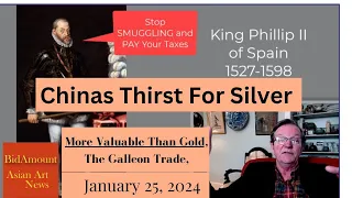 When Silver Was Worth More Than Gold In CHINA, The Galleon Trade