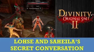 Divinity: Original Sin 2-  Saheila Lohse secret Conversation before the fight