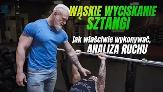 WĄSKIE WYCISKANIE SZTANGI - JAK WŁAŚCIWIE WYKONAĆ, ANALIZA RUCHU