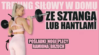 TRENING SIŁOWY ZE SZTANGĄ LUB HANTLAMI | KOBIECA SYLWETKA 👙 | OBWODOWY | Agata Zając