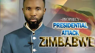 Zimbabwe President Under Attack~Prophecy‼️