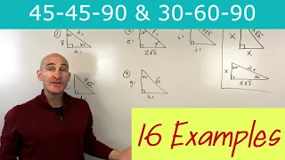 Solving 45 45 90 and 30 60 90 Special Right Triangles (Lots of Examples)