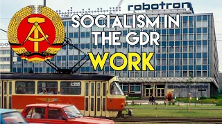 Socialism in the GDR: Work