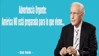 Advertencia Urgente: América NO está preparada para lo que viene...| Sid Roth 2024